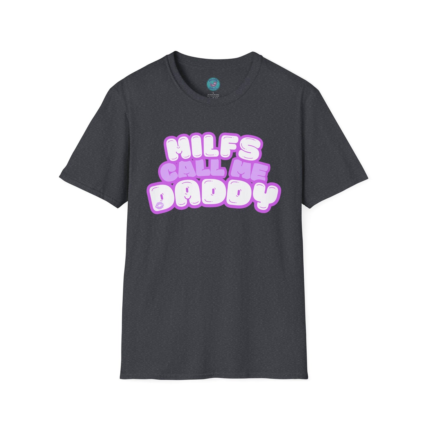 "MILFs Call Me Daddy" Graphic Tee Shirt