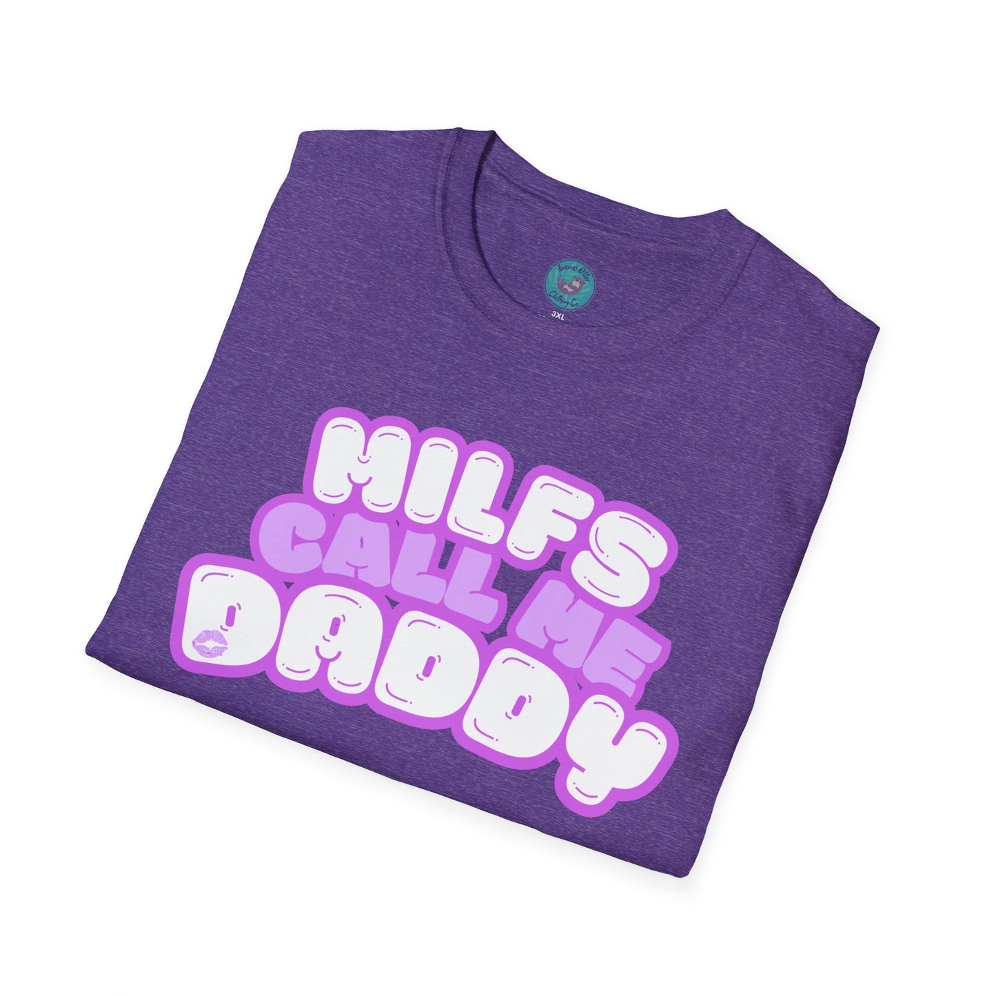 "MILFs Call Me Daddy" Graphic Tee Shirt